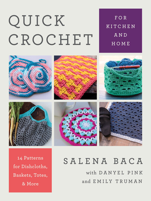 Upplýsingar um Quick Crochet for Kitchen and Home eftir Salena Baca - Til útláns